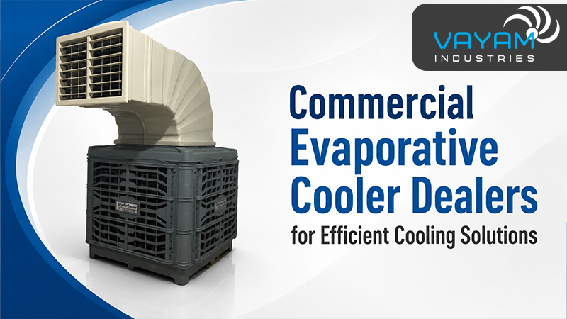 Commercial Evaporative Cooler Dealers for Efficient Cooling Solutions