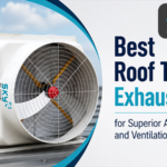 Best Roof Top Exhaust Fans for Superior Airflow and Ventilation